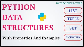 Data Structures in Python || List, Tuple, Set, Dictionary | Properties & Examples #python