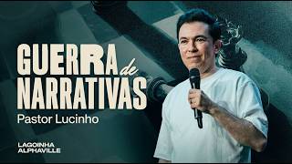 LAGOINHA ALPHAVILLE | Guerra de Narrativas | Pr. Lucinho