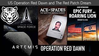 US Operation Red Dawn and The Red Patch Dream