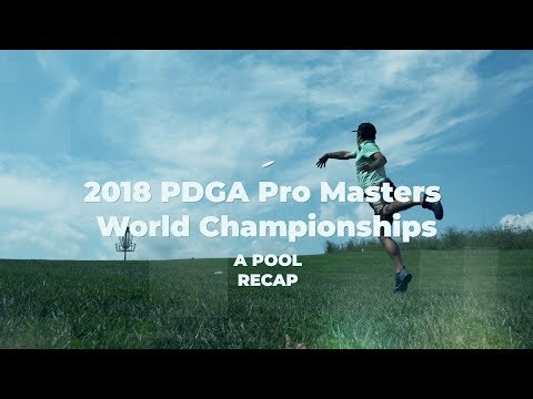 2018 PDGA Pro Masters World Championships • Day 3 • A-Pool Recap with MP40 at Bad Rock Creek