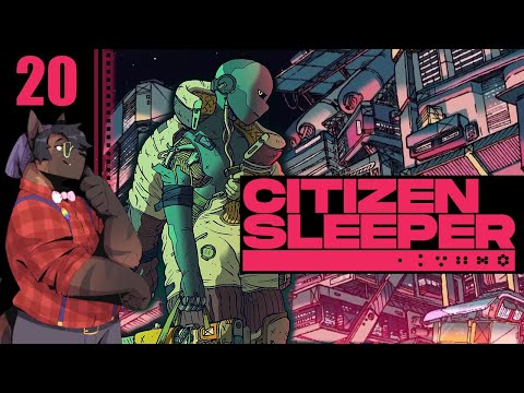 Let's Play Citizen Sleeper Part 20 - Helene