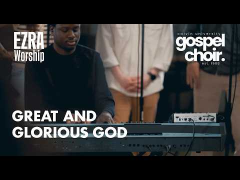 Great and Glorious God Music Video by Ezra Worship Initiative