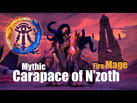 Mythic Carapace of N'zoth - Fire Mage || Ny'alotha MM || WoW BFA 8.3
