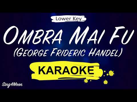 Ombra Mai Fu – George Frideric Handel (Karaoke Orchestra) Lower Key-3