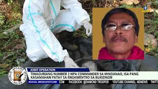 Tinaguriang number 2 NPA Commander sa Mindanao, isa pang kasamahan patay sa engkwentro sa Bukidnon