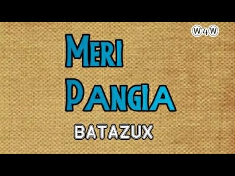 Batazux - Meri Pangia (2020)[Virus Production]@jaywesplaylist