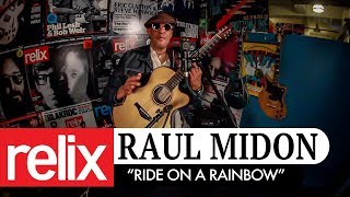 &quot;Ride On A Rainbow&quot; | Raul Midon | Relix Studio Sessions