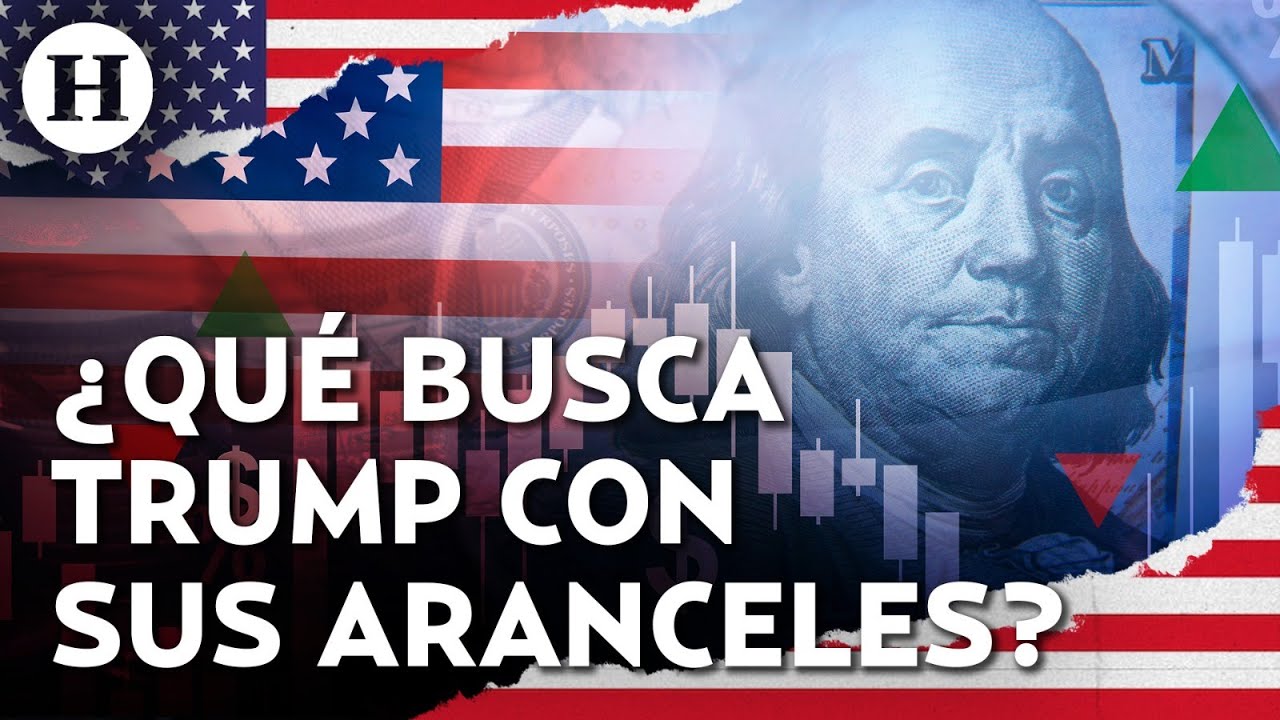 "Trump piensa hacer algo grande" Experto prevé panorama desfavorable ante aumento de aranceles