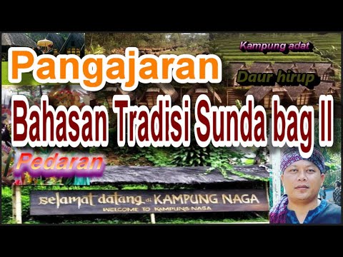 Pangajaran Bahasan Tradisi Sunda bag II