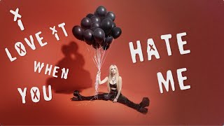 Musik-Video-Miniaturansicht zu I Love It When You Hate Me Songtext von Avril Lavigne