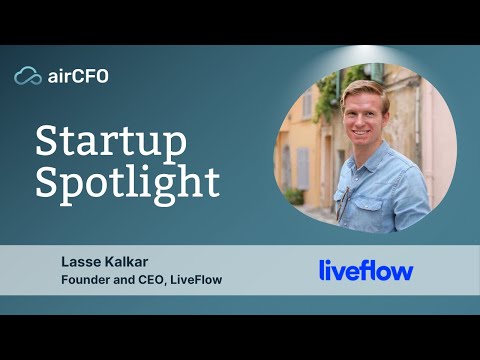 LiveFlow - Customer Success Story (Lasse Kalkar - Co-Founder and CEO)