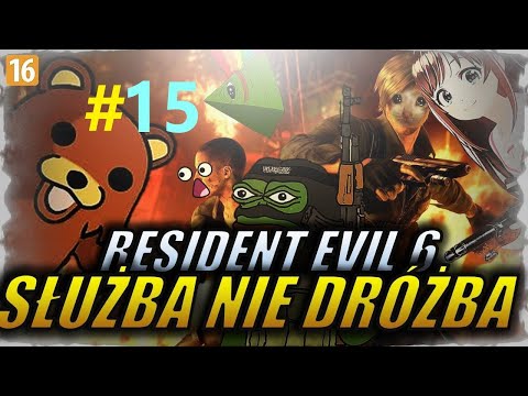 Zagrajmy w Resident Evil 6 @Alexino_420  #15 Historia przypału Alexa