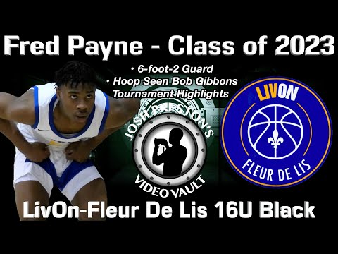 Fred Payne (4-star LivOn-Fleur De Lis 2023 G) - Hoop Seen Bob Gibbons Tournament Highlights