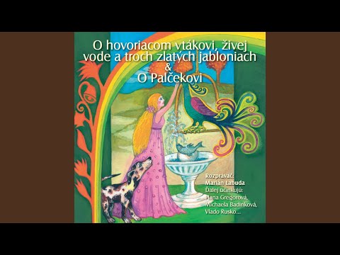 O hovoriacom vtákovi, živej vode a troch zlatých jabloniach