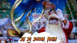Download lagu Dj Natal Terbaru Di Dusun Kecil_Full Bass _New Junggle Dutch🔥 mp3 Download lagu Dj Natal Terbaru Di Dusun Kecil_Full Bass _New Junggle Dutch🔥 mp3