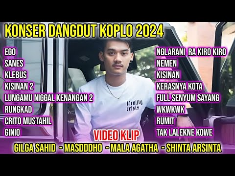 DANGDUT KOPLO 2024 - GILGA SAHID - MASDDDHO - SHINTA ARSINTA - MALA AGATHA - LAGU JAWA VIRAL