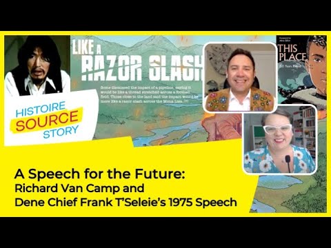 A Speech for the Future: Richard Van Camp and Dene Chief Frank T’Seleie’s 1975 Speech