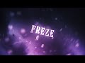 Freeze's Intro (Free CC in desc.)