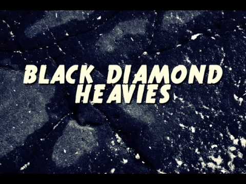 Black Diamond Heavies - Smoothe It Out