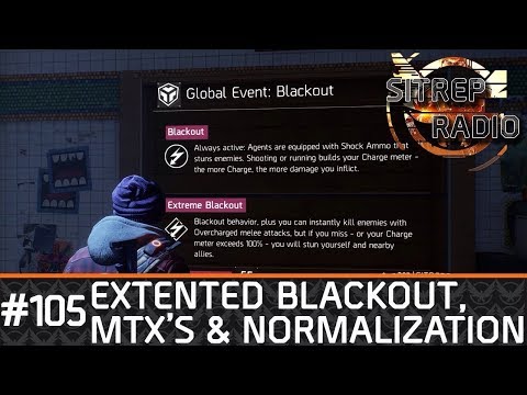 |The Division| Episode 105 - Extended Blackout, MTX's an Normalization