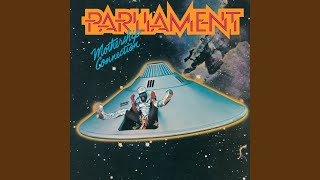 Parliament - Give Up The Funk (Tear The Roof Off The Sucker)