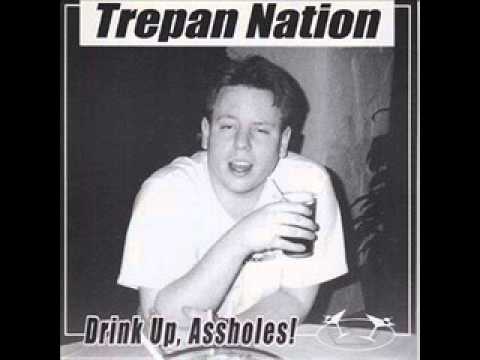 trepan nation stay fucked