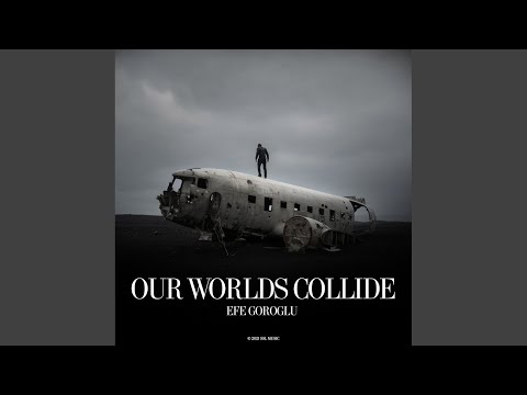 Our Worlds Collide (Original Mix)