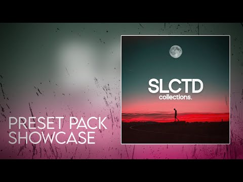 SLCTD Collections | Deep House Preset Pack Showcase