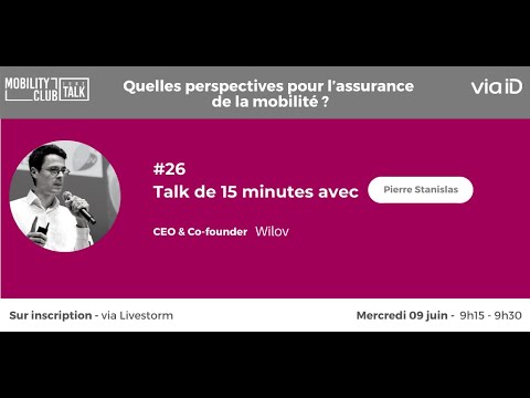 , title : 'June Talk #26 La construction d’un business model d'assurance de mobilité innovant avec Wilov'