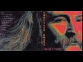 David Crosby "Helpless Heart" (Paul Brady)