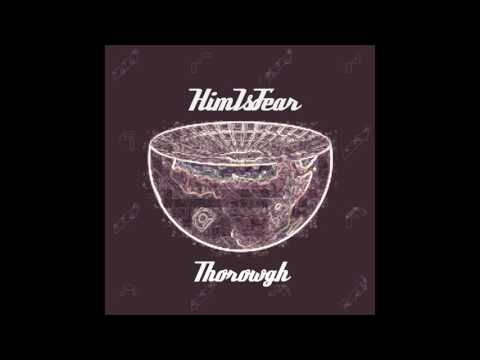 Thorowgh - HimIsFear (Portland Remix)