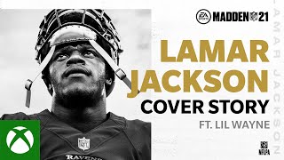 Xbox Madden 21 | Lamar Jackson Cover Story ft. Lil Wayne anuncio