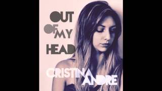 Out Of My Head - Cristina André