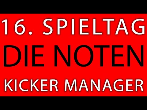 16. Spieltag - die Note - Kicker Manager Spiel