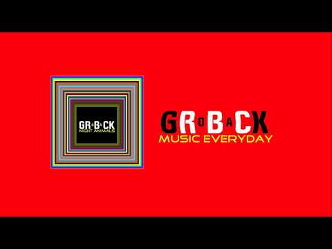 GROBACK - music everyday