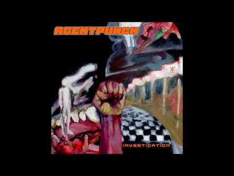 ♆ AGENTPUNCH  - 07 - PULLING THE BEAST (Investigation, 2017)