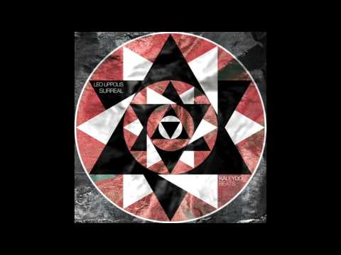 Leo Lippolis "SURREAL" (Original Mix) - Kaleydo Beats