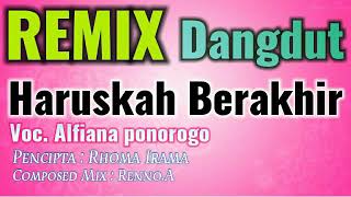 Download lagu Dj haruskah berakhir mp3