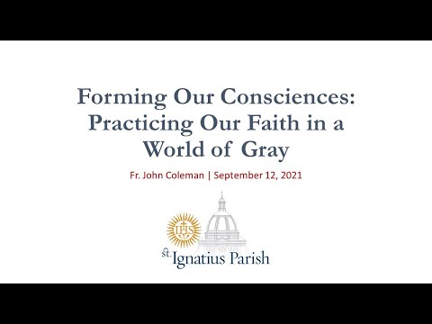 Conscience Formation Series Session 1: Fr. John Coleman, S.J.