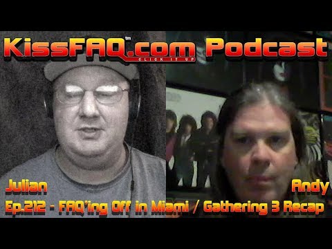 KissFAQ Podcast Ep.212 - FAQ'ing Off in Miami!