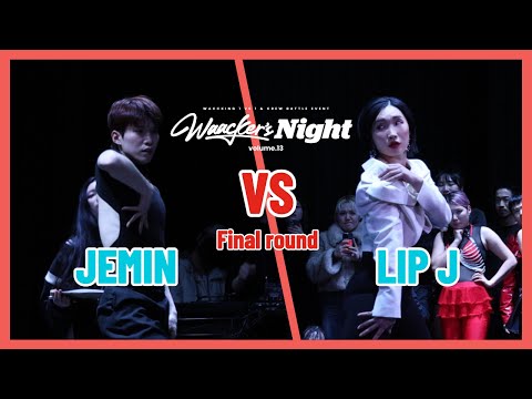 JEMIN VS LIP J_Final round_WAACKER'S NIGHT VOL.13