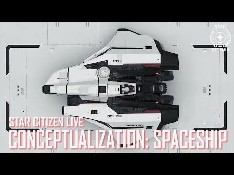 Star Citizen Live: Conceptualization - Spaceship