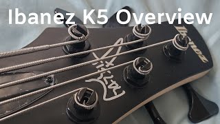 Video thumbnail for Ibanez K5 5 String Bass Overview/Demo by Marvin Martelly