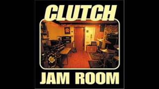 Clutch - Sink &#39;Em Low (Alternate Version)