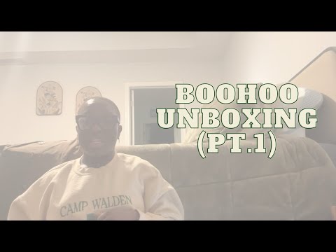Year 28: Boohoo Unboxing (Part 1)