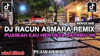 Download lagu DJ PUASKAH KAU MENYIKSA BATINKU INI || RACUN ASMARA REMIX MENGKANE VIRAL TIKTOK YANG KALIAN CARI mp3 Download lagu DJ PUASKAH KAU MENYIKSA BATINKU INI || RACUN ASMARA REMIX MENGKANE VIRAL TIKTOK YANG KALIAN CARI mp3