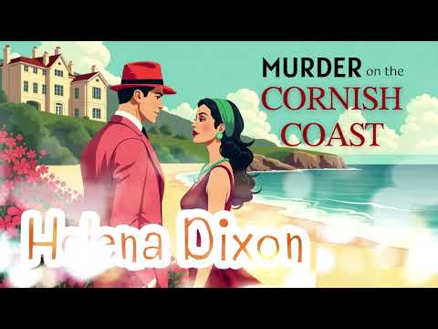 Murder on the Cornish Coast by Helena Dixon | Full Audiobook | Cozy Mystery Book 1