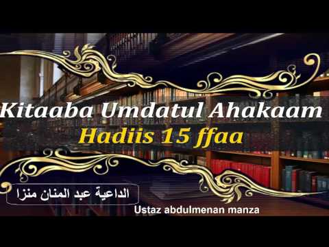 شرح عمدة الاحكام باللغة الاورومية حديث رقم Umdetul Ahkam Hadiisa 15 ffaa
