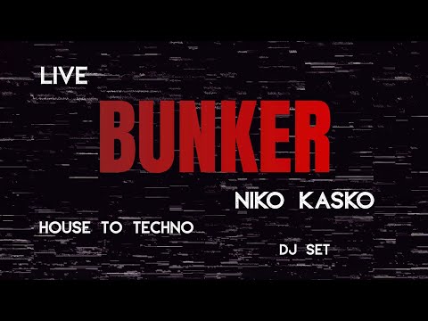 NIKO KASKO – House to Techno DJ Set | Live @BUNKER