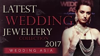 Latest Fashion Show 2017  Asian Bridal Jewellery C